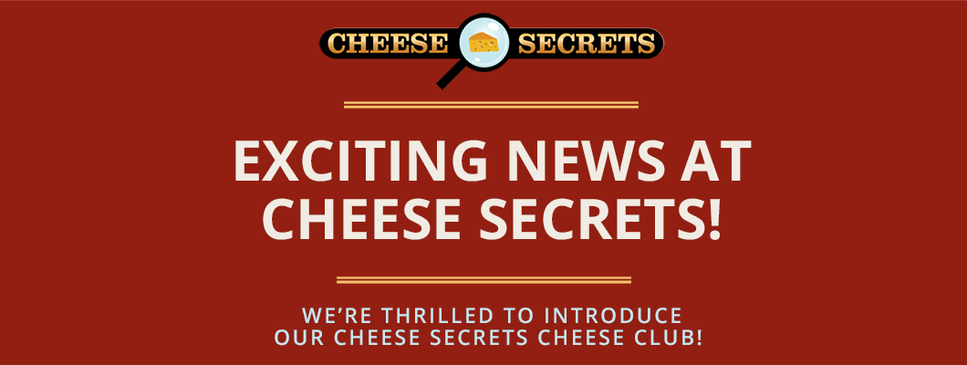 Exciting News at Cheese Secrets!